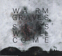 Warm Graves - Ships Will Come