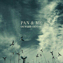 Pan & Me - Ocean Noise -Hq/Download-