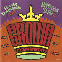 Hipbone Slim & the Crown- - Hair Raising