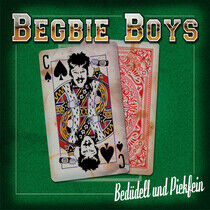 Begbie Boys - Bedudelt Und Piekfein