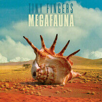 Tiny Fingers - Megafauna