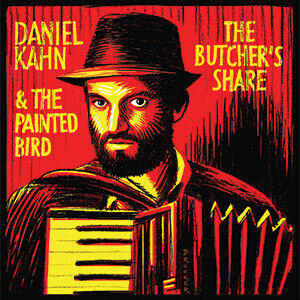 Kahn, Daniel & the Painte - Butcher\'s Share