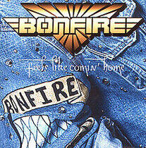 Bonfire - Feels Like Coming Home