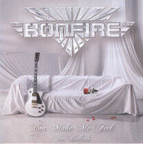 Bonfire - You Make Me Feel