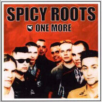 Spicy Roots - One More