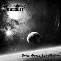 Damnations Hammer - Unseen Planets, Deadly..