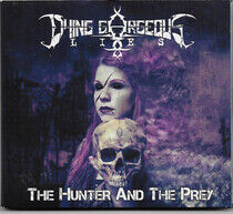 Dying Gorgeous Lies - Hunter and They Prey