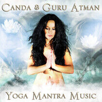 Canda & Guru Atman - Yoga Mantra Music