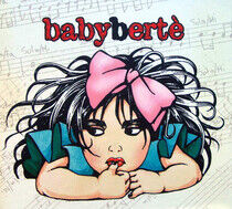 Berte, Loredana - Baby Berte -Ltd-