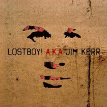 Kerr, Jim - Lostboy! A.K.A. Jim Kerr