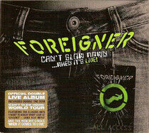 Foreigner - Can't Slow Down-When..