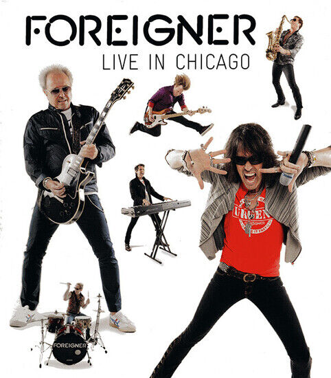 Foreigner - Live In Chicago