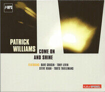 Williams, Patrick - Come On & Shine