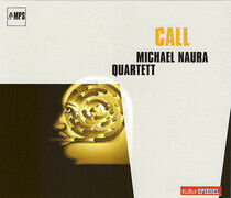 Naura, Michael -Quartet- - Call