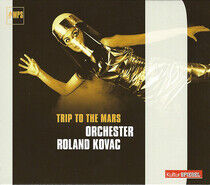 Kovac, Roland - Trip To the Mars