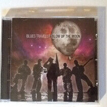 Blues Traveler - Blow Up the Moon