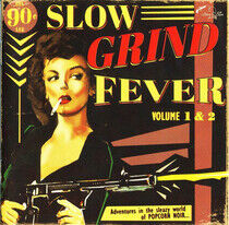 V/A - Slow Grind Fever 1 & 2