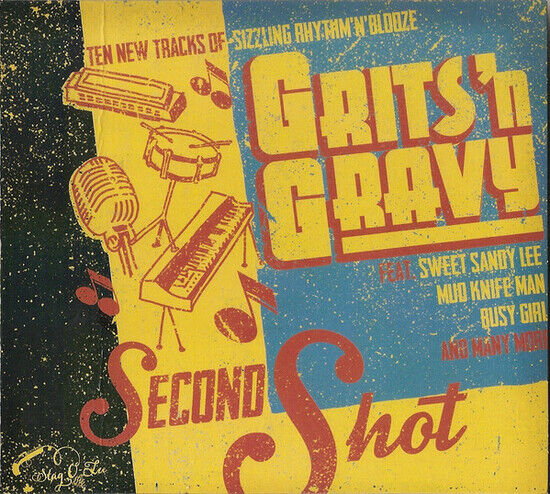 Grits\'n Gravy - Second Shot