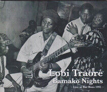 Traore, Lobi - Bamako Nights: Live At..