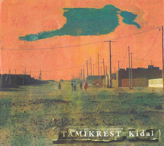 Tamikrest - Kidal