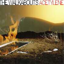 Walkabouts - Acetylene