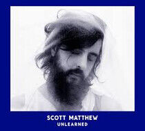 Matthew, Scott - Unlearned -Digi-