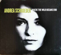 Schroeder, Andrea - Where the Wild Oceans End