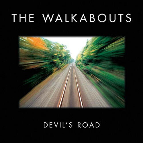 Walkabouts - Devil\'s Road -Deluxe-