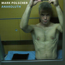 Polscher, Mark - Anakoluth
