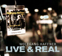 Haffner, Wolfgang - Live & Real