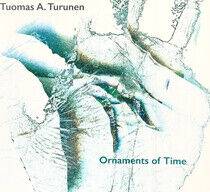 Turunen, Tuomas Antero - Ornaments of Time