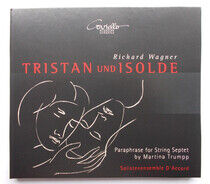 Solistenensemble D'accord - Richard Wagner: Trista...