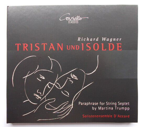Solistenensemble D\'accord - Richard Wagner: Trista...