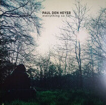 Heyer, Paul Den - Everything So Far