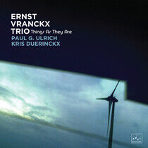 Vranckx, Ernst -Trio- - Things As They Are