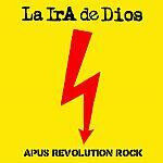 La Ira De Dios - Apus Revolution Rock + 7"