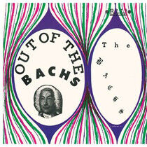 Bachs - Out of the Bachs