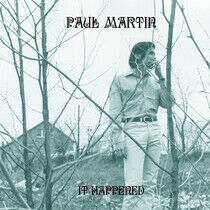 Martin, Paul - It Happened