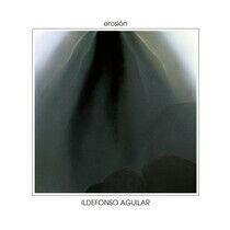 Aguilar, Ildefonso - Erosion -Reissue-