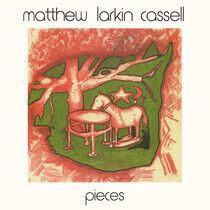 Cassell, Matthew Larkin - Pieces
