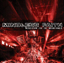 Mindless Faith - Medication For the Misinf