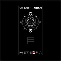 Merciful Nuns - Meteora Vii