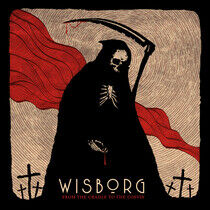 Wisborg - From the Cradle To the..