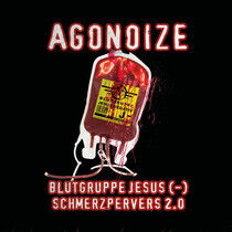 Agonoize - Blutgruppe Jesus.. 2.0