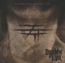 Drawn By Evil - Another Sin, Another Life