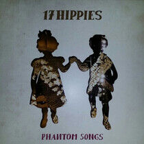 Seventeen Hippies - Phantom Songs