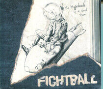 Fightball - Hyperbole of a Dead Man
