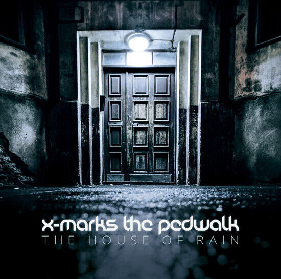 X Marks the Pedwalk - House of Rain