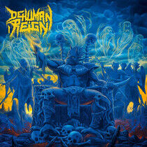 Dehuman Reign - Descending Upon the..