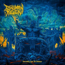 Dehuman Reign - Descending Upon the..